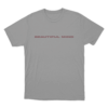 Beautiful Mind Unisex T Shirt Grey
